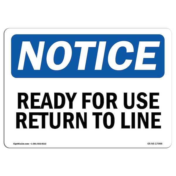 Safety Sign, OSHA Notice, 7" Height, Aluminum, Ready For Use Return To Line Sign, Landscape